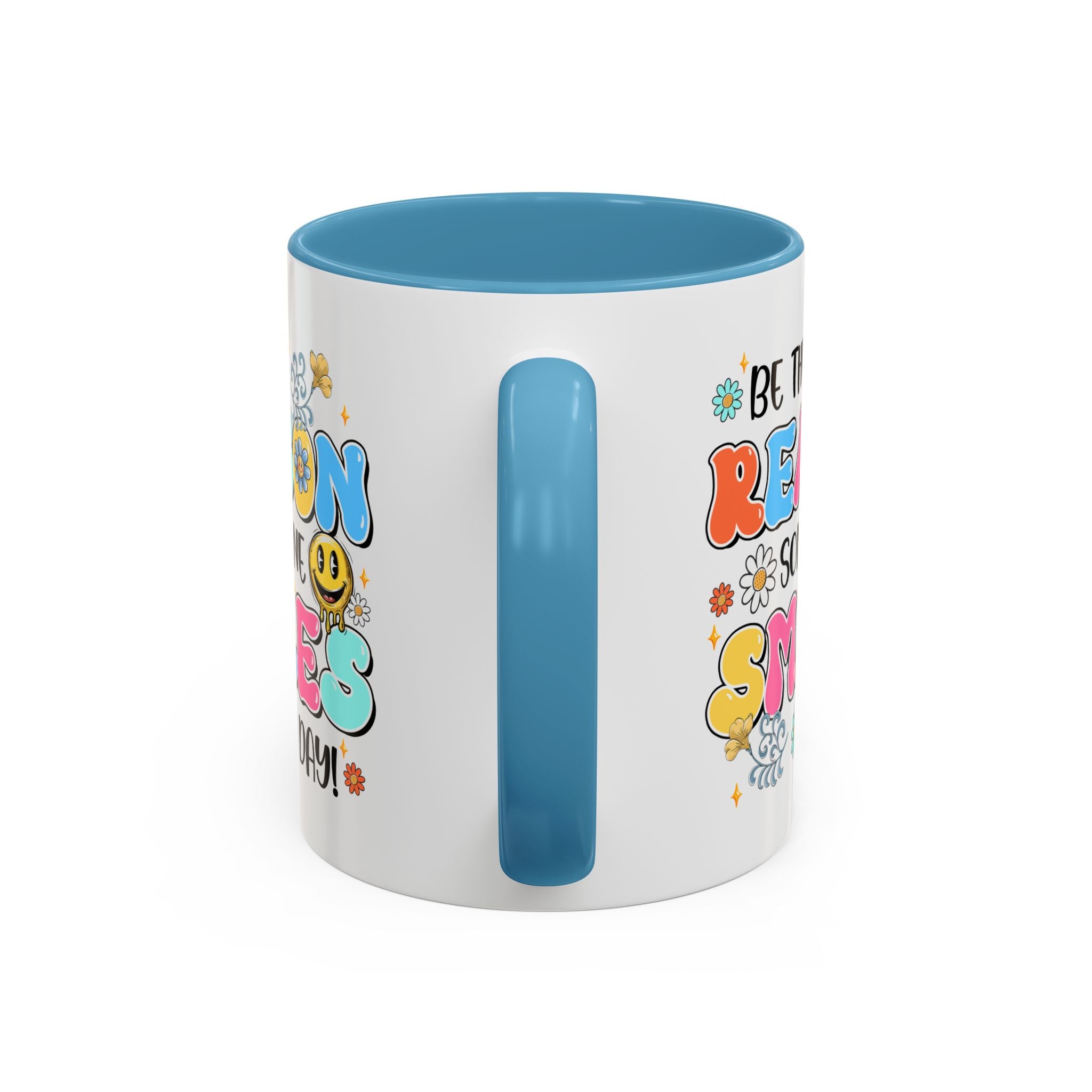 Colorful Inspirational Coffee Mug – Be the Reason Some One Smiles!