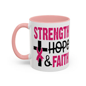 Inspirational Coffee Mug - Strength, Hope, Faith, Pink Ribbon, Christian Gifts, Motivational Drinkware, Breast Cancer Awareness