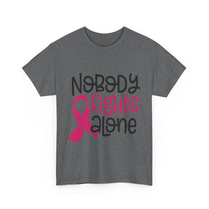 Empowering Awareness Tee - Nobody Fights Alone, Unisex Cotton T-Shirt, Supportive Gift, Breast Cancer Awareness, Inspirational Shirt