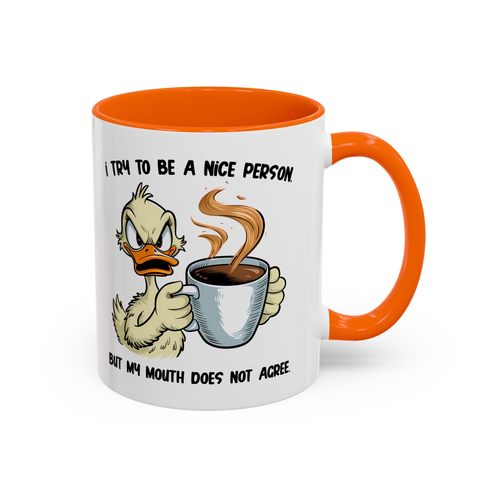 Funny Accent Coffee Mug - "I Try to Be a Nice Person" office home cup sarcasm