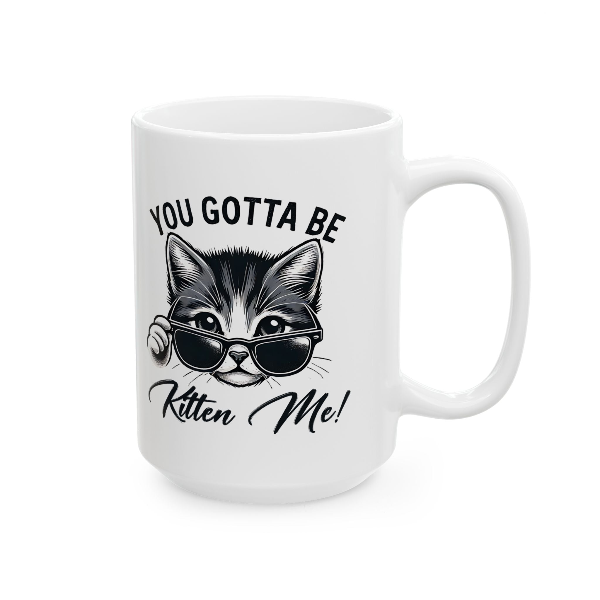 Cool Cat sarcasm coffee  Mug - Perfect for Cat Lovers, Coffee Enthusiasts, Funny Gift, 11oz, 15oz