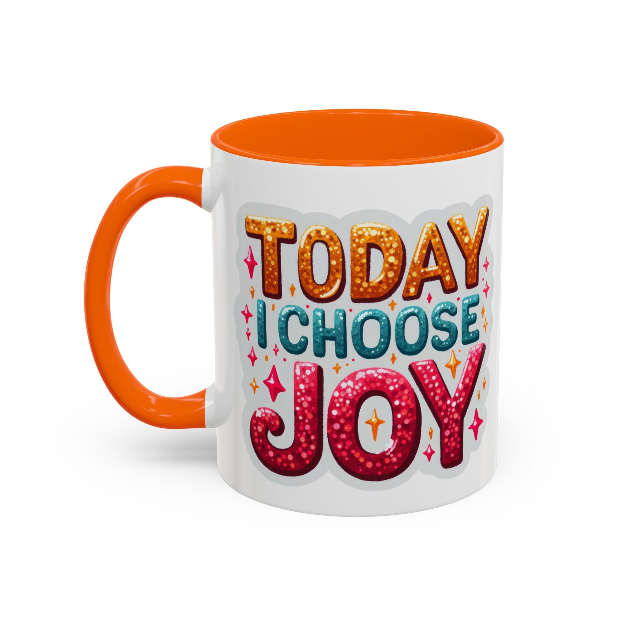 Accent Coffee Mug — "Today I Choose Joy" Inspirational Ceramic Mug
