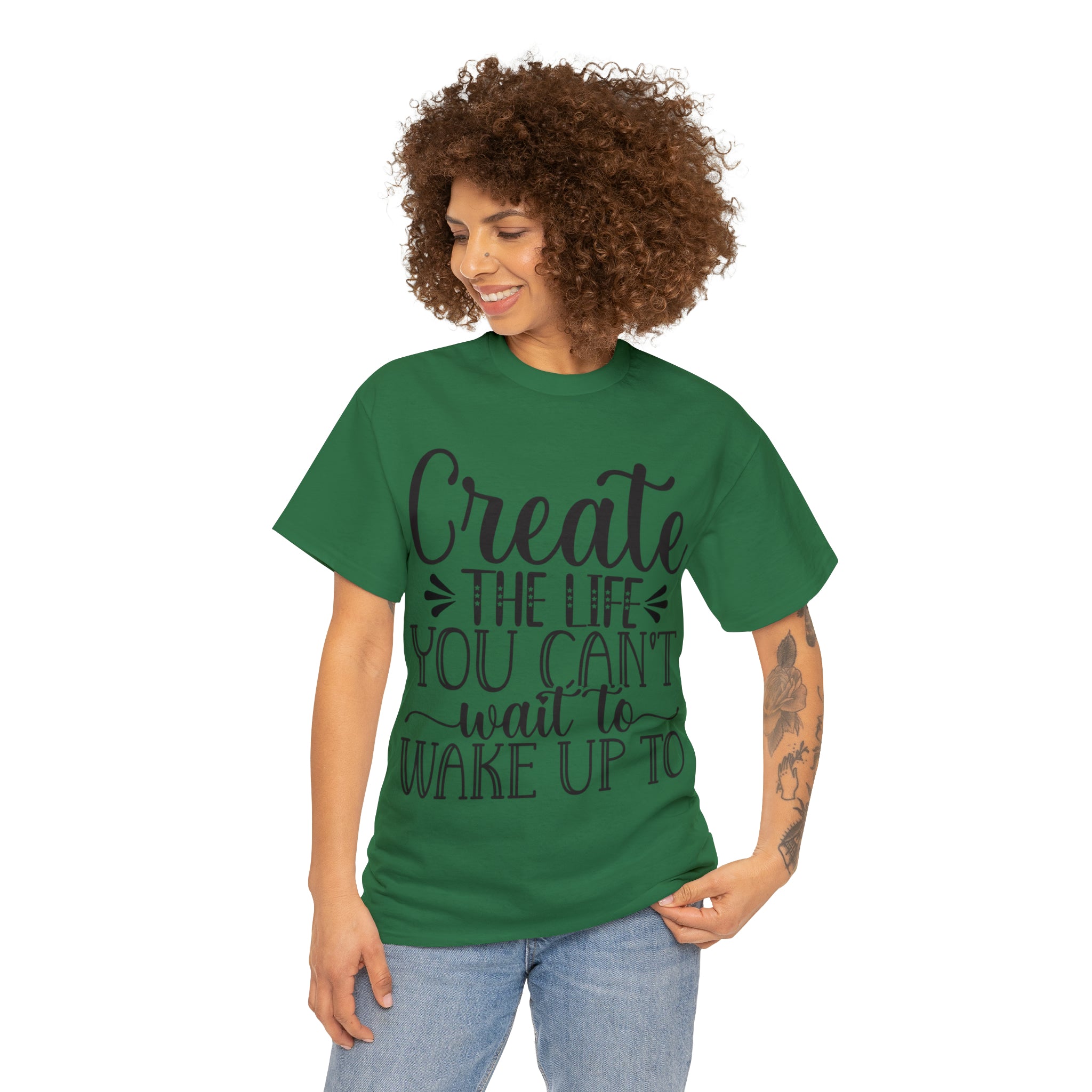Motivational quote create the life t shirt gift for her or him christmas stocking stuffer Unisex Heavy Cotton Tee