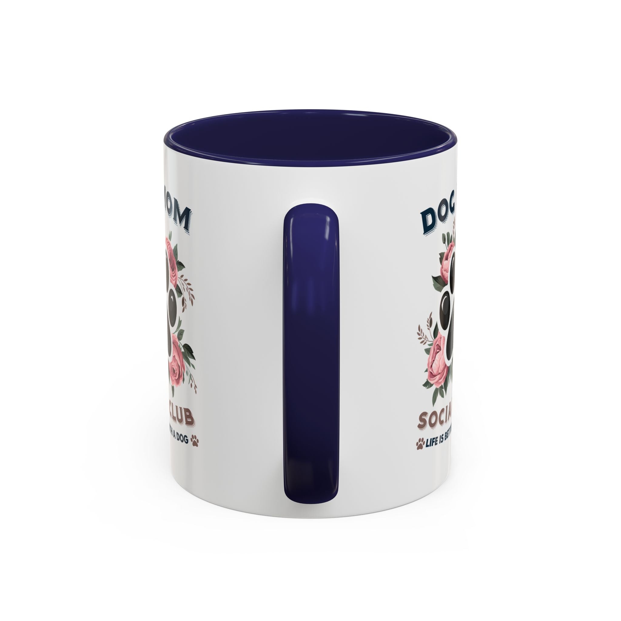 Dog Mom Coffee Mug - Life is Better with a Dog, Pet Lover Gift, Floral Paw Print Mug, Dog Mom Gift, Personalized Dog Mom Mug