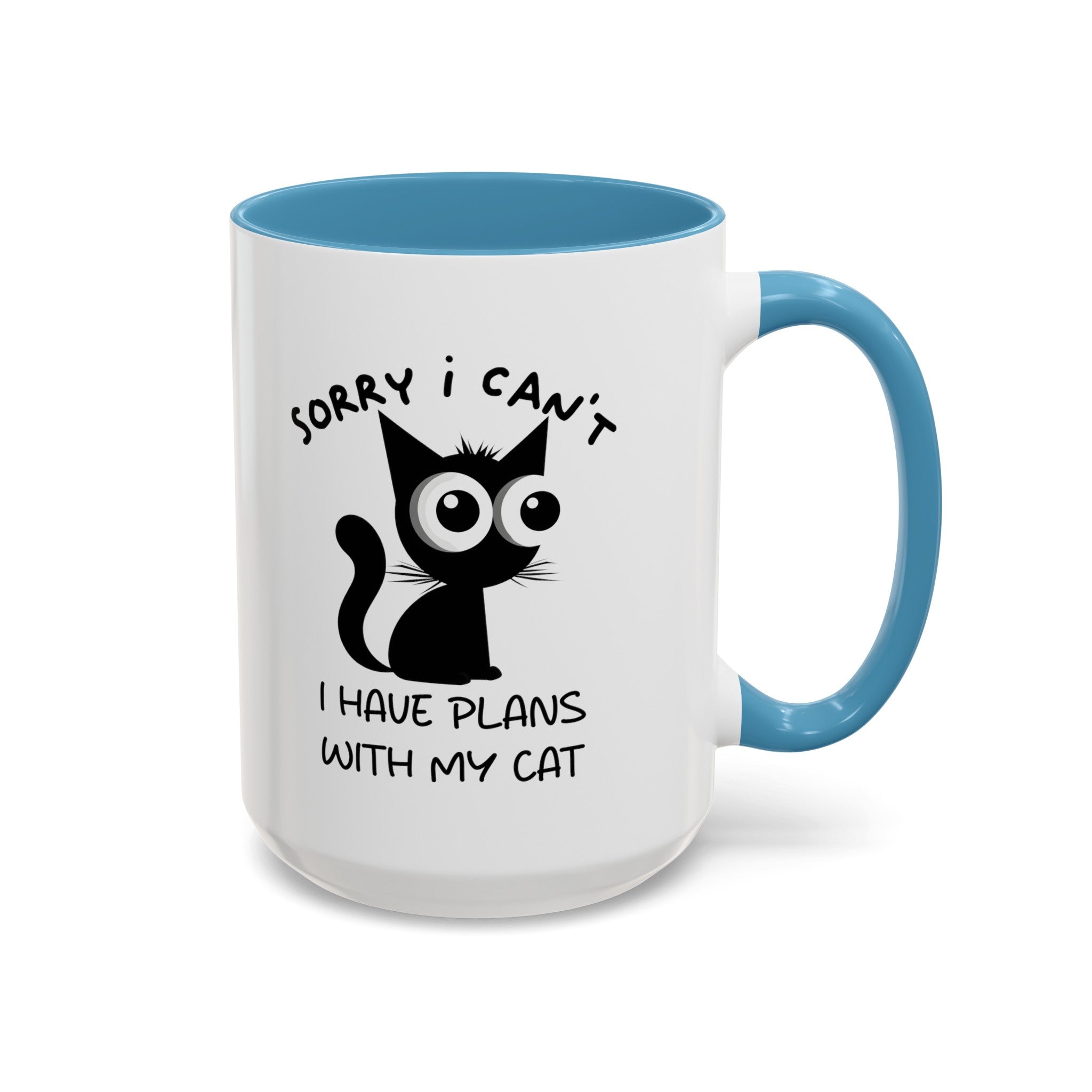 Funny cat Sorry I can't I have plans with my cat  Accent Coffee Mug (11, 15oz) by mrdragonsfire