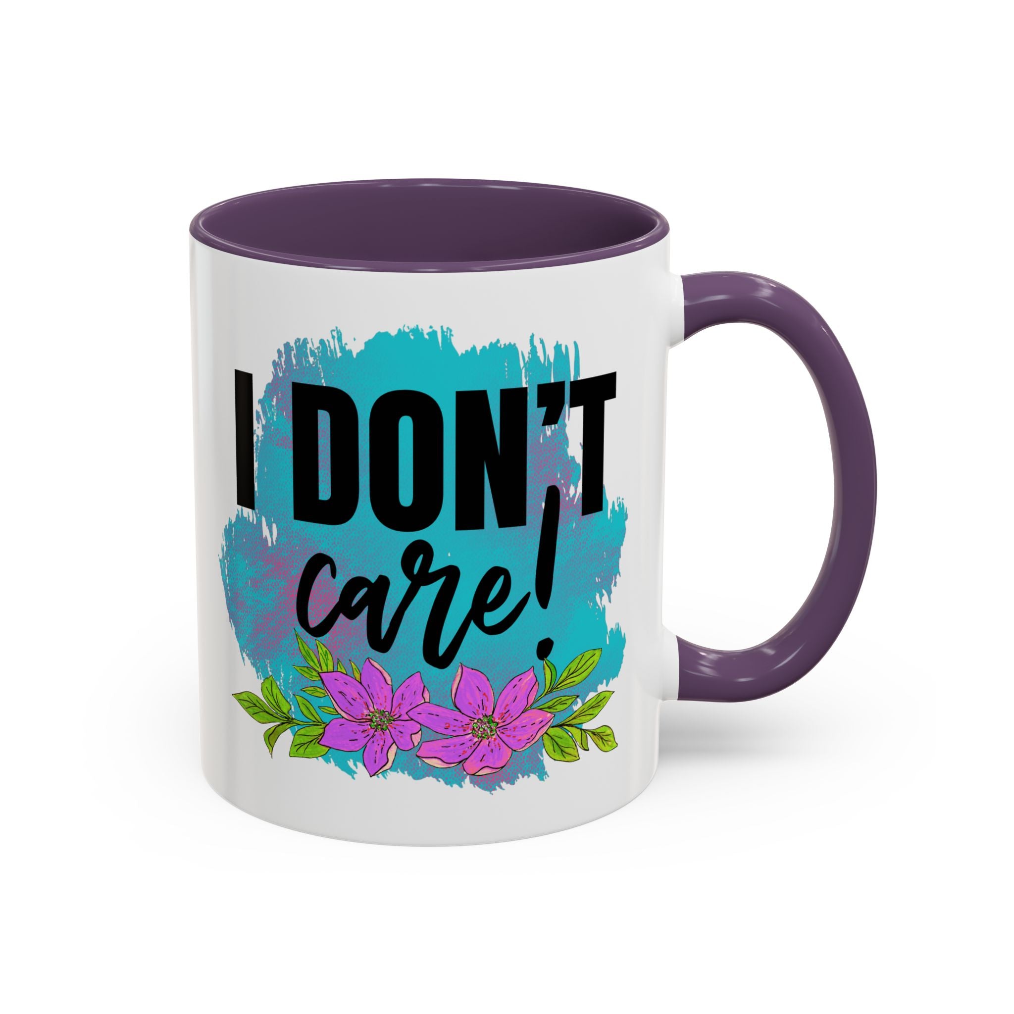 I Don't Care! Floral Accent Coffee Mug - 11oz & 15oz sarcasm funny