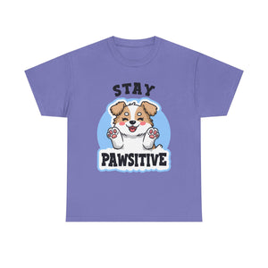 Stay Pawsitive Dog Lover Tee - Unisex Heavy Cotton T-Shirt funny humor