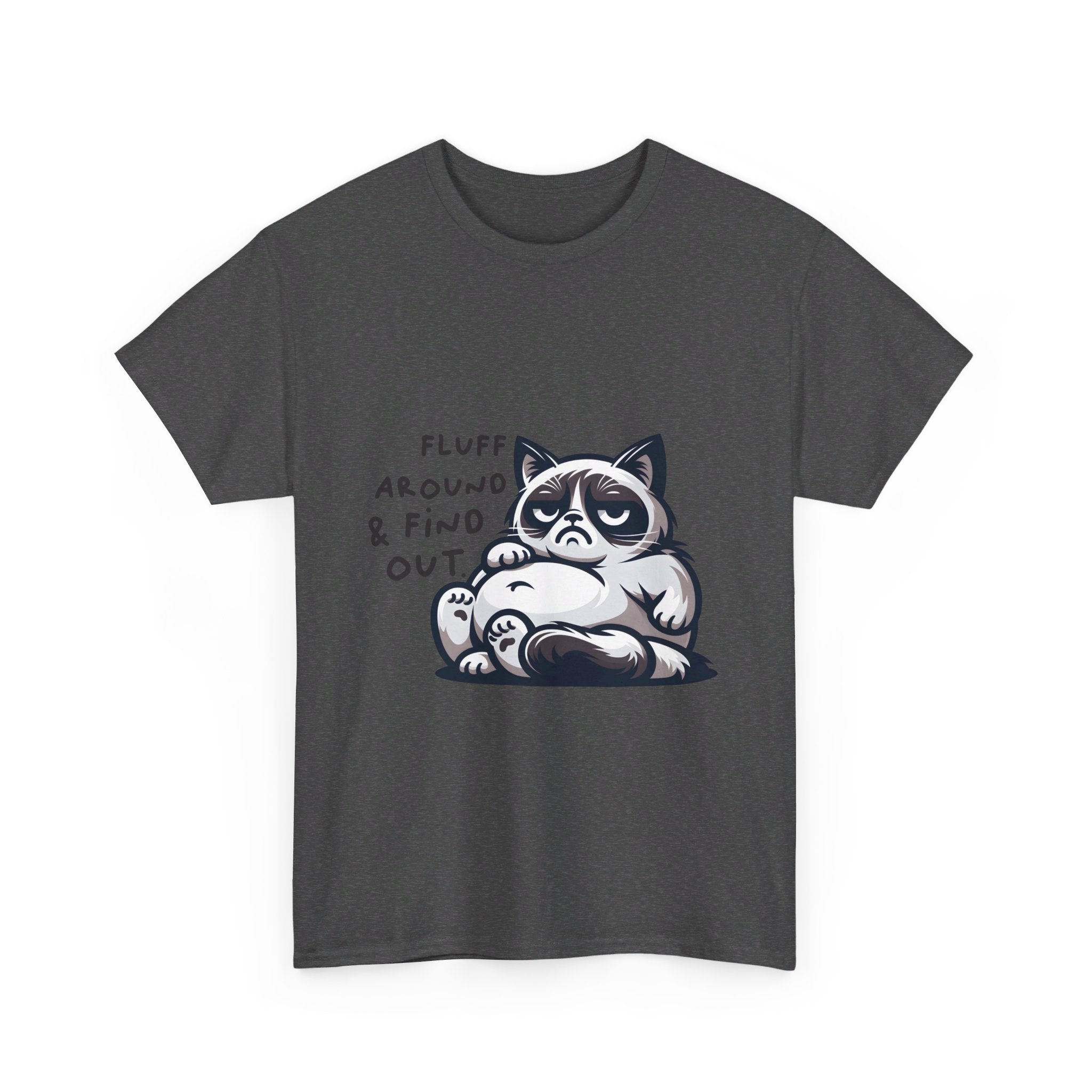 fat cat fluff around and find out Unisex Heavy Cotton Tee by the x m world