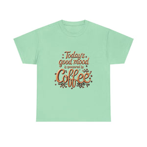 Coffee Mood Unisex Tee - Today's Good Mood Tee, Coffee Lover Shirt, Funny Gift for Him or Her, Casual Wear, Birthday Party Top