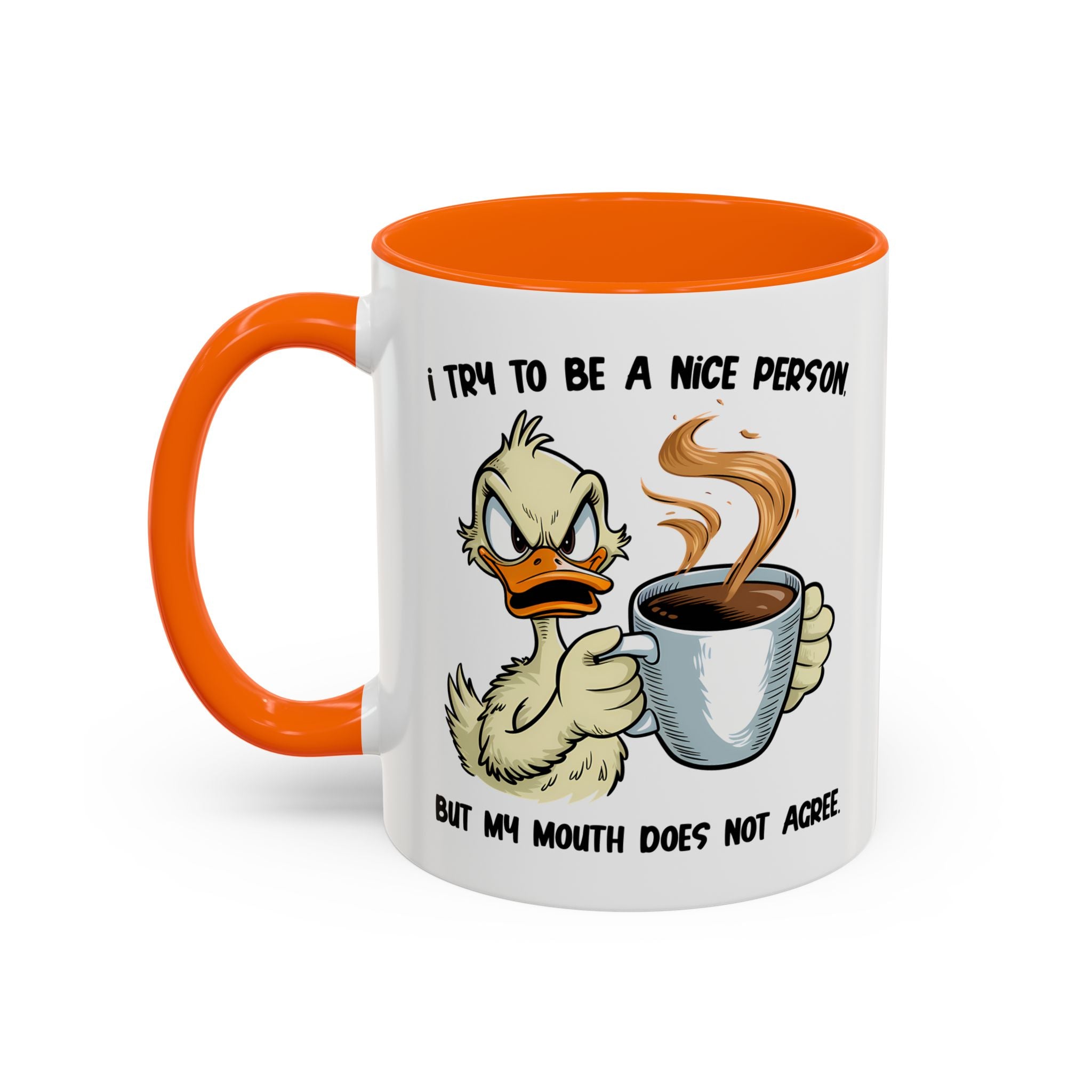 Funny Accent Coffee Mug - "I Try to Be a Nice Person" office home cup sarcasm