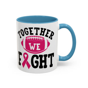 Together We Fight Pink Ribbon Coffee Mug, Support Breast Cancer Awareness, Gift for Survivors, Football Lovers, Empowerment