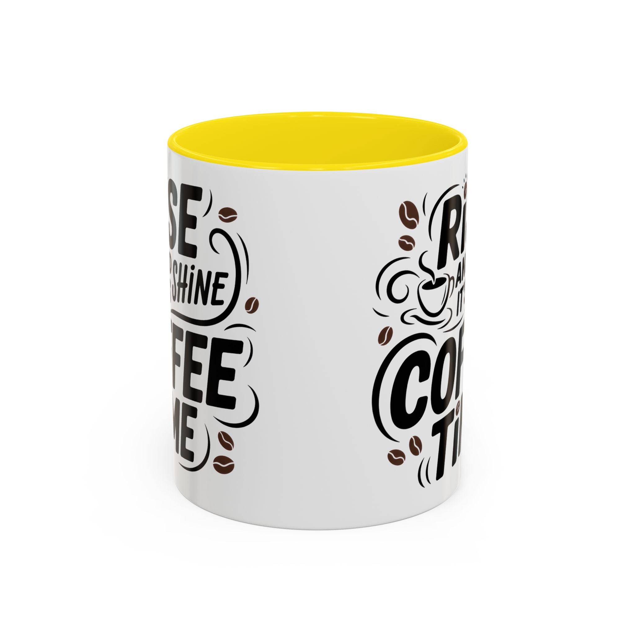 Rise and Shine Coffee Time Mug morning motivation