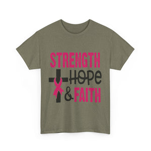 Unisex Cotton Tee - Strength, Hope & Faith, Inspirational Shirt, Breast Cancer Awareness Tee, Faith-Based Apparel, Motivational Gift