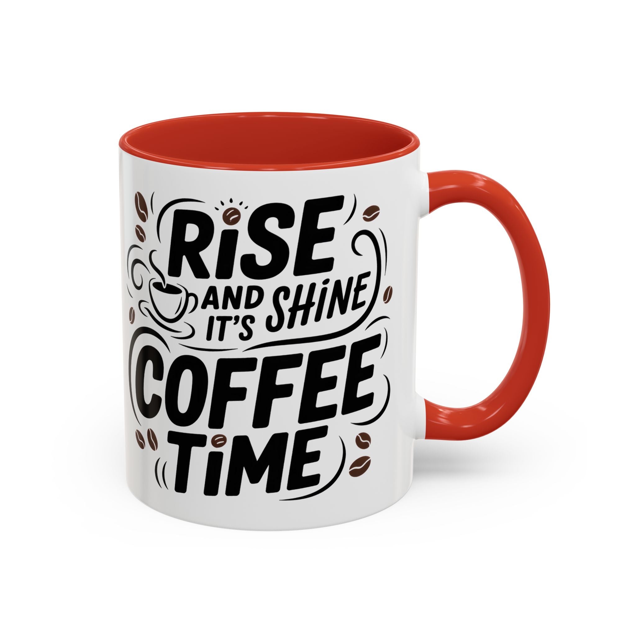 Rise and Shine Coffee Time Mug morning motivation