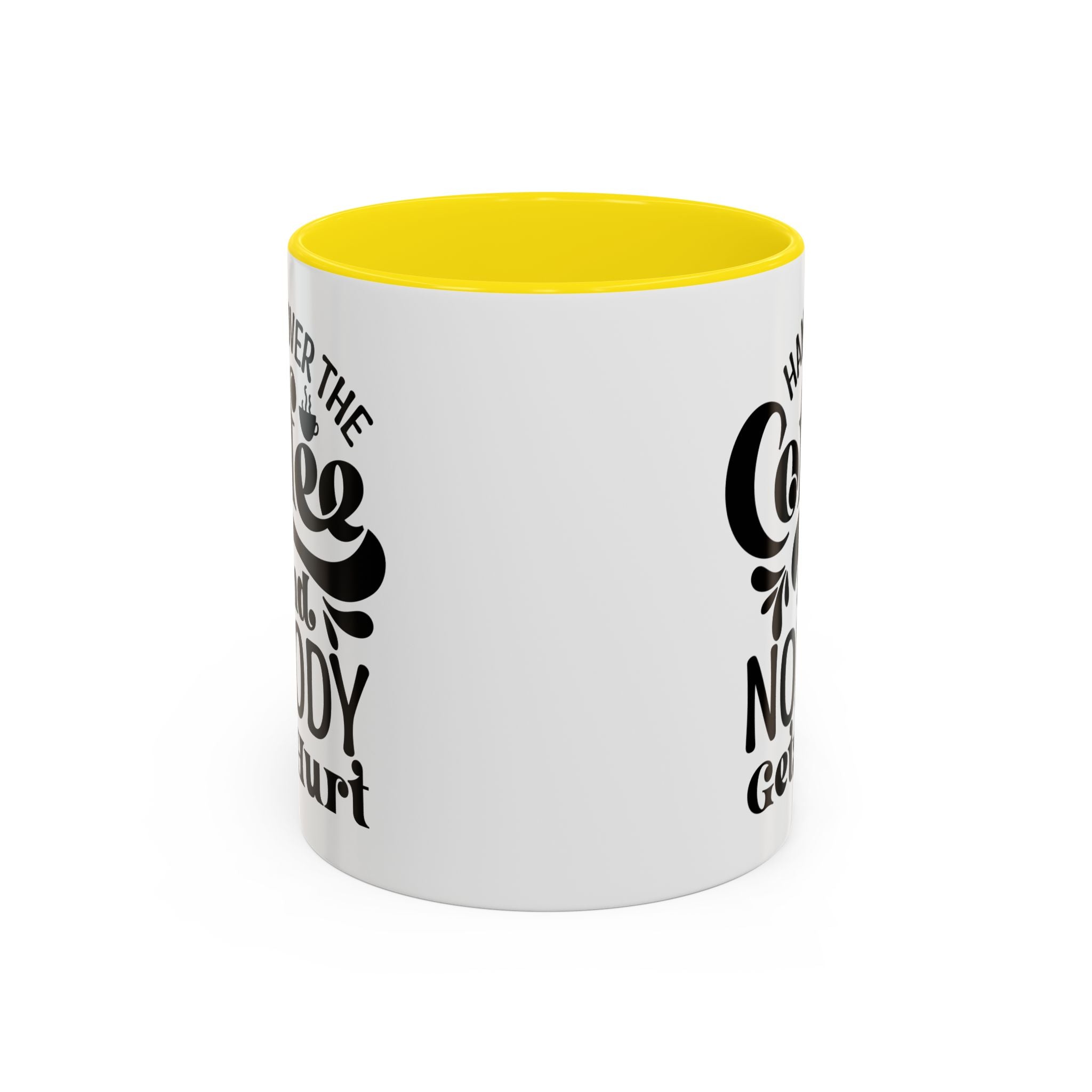 Hand Over the Coffee Mug - 11oz & 15oz, Humor Mug, Gift for Coffee Lovers, Funny Office Mug, Birthday Gift, Kitchen Decor