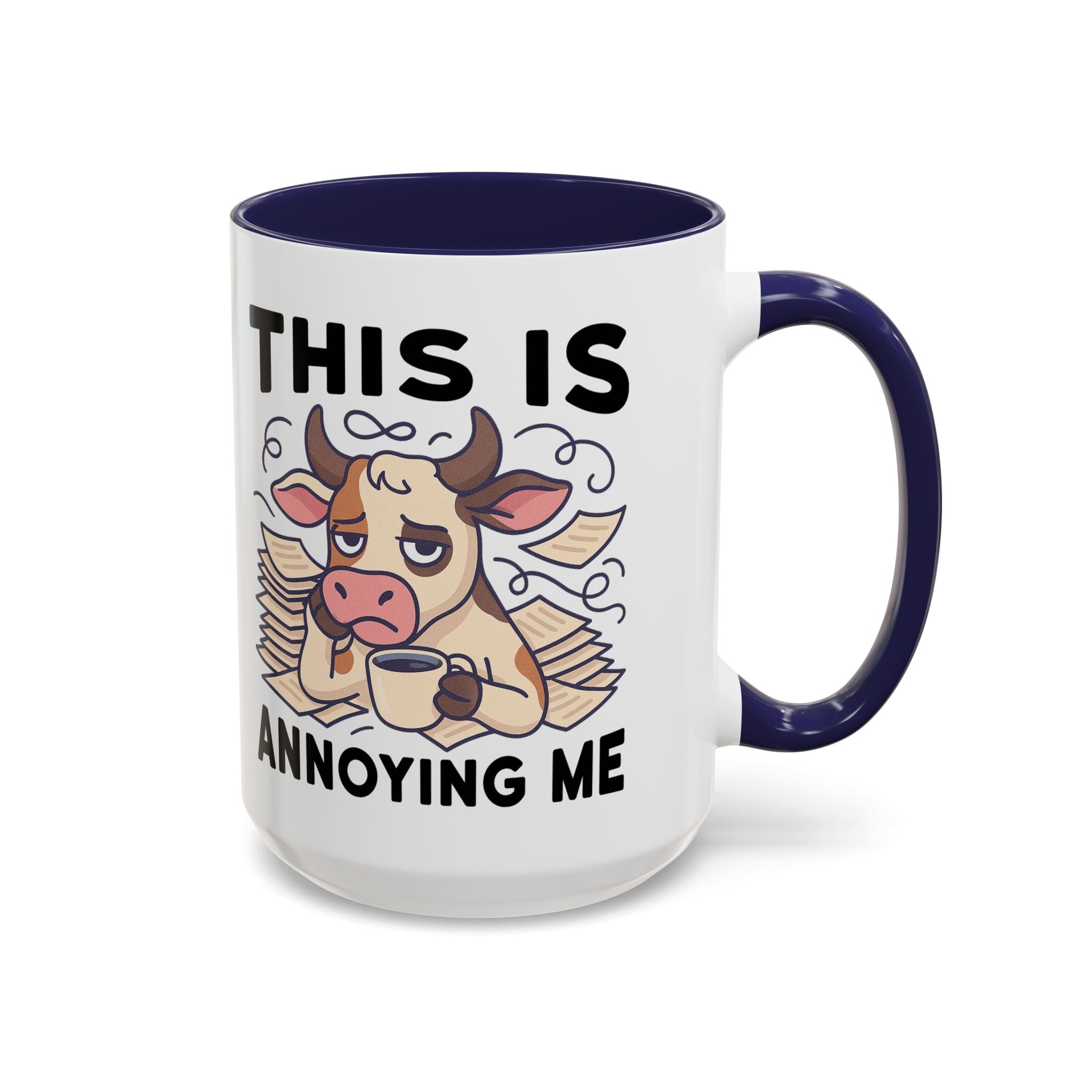Coffee Mug — "This Is Annoying Me" Cow Funny Accent Mug (11/15 oz)