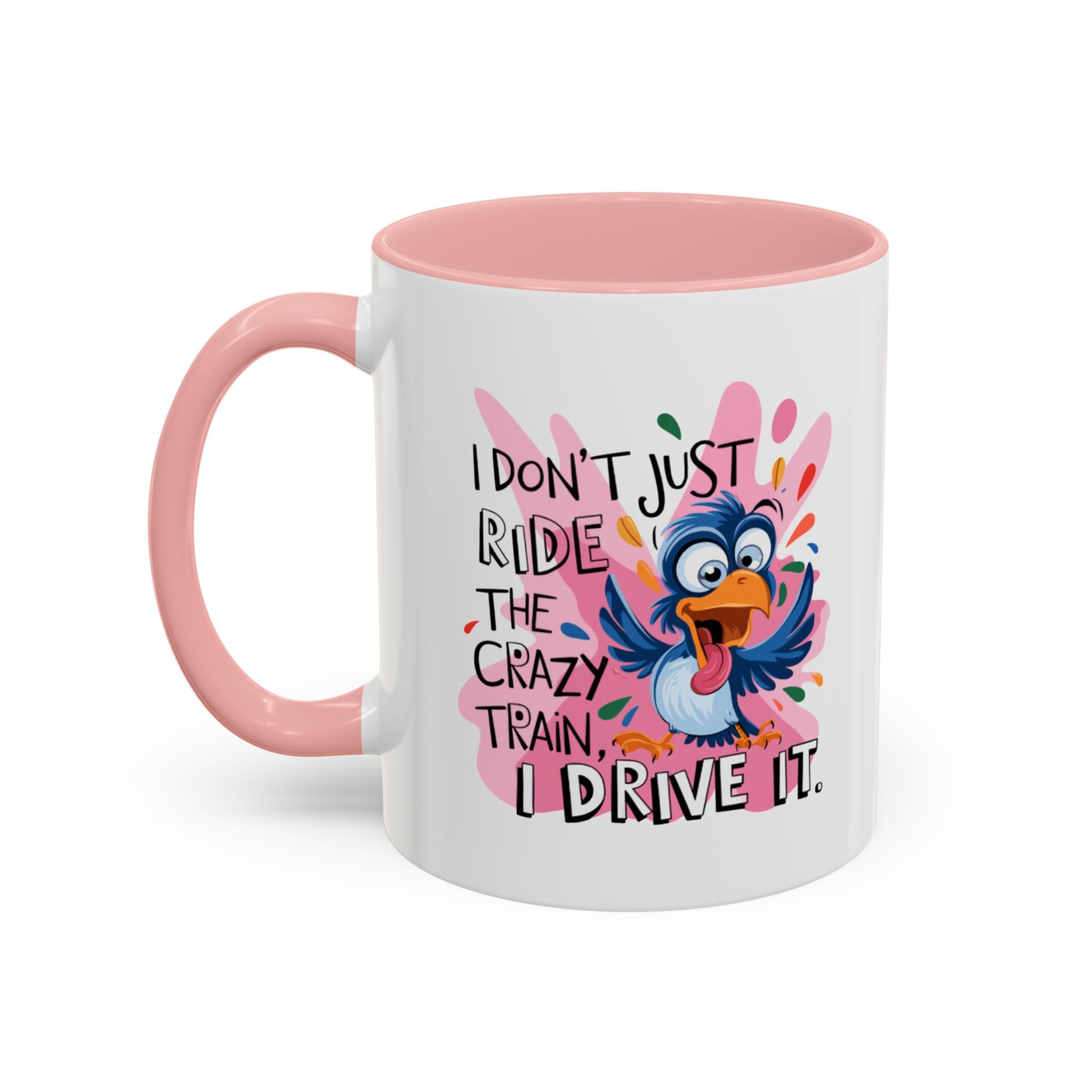 Funny attitude Travel Mug - "I Don't Just Ride the Crazy Train, I Drive It" - Colorful Bird Design