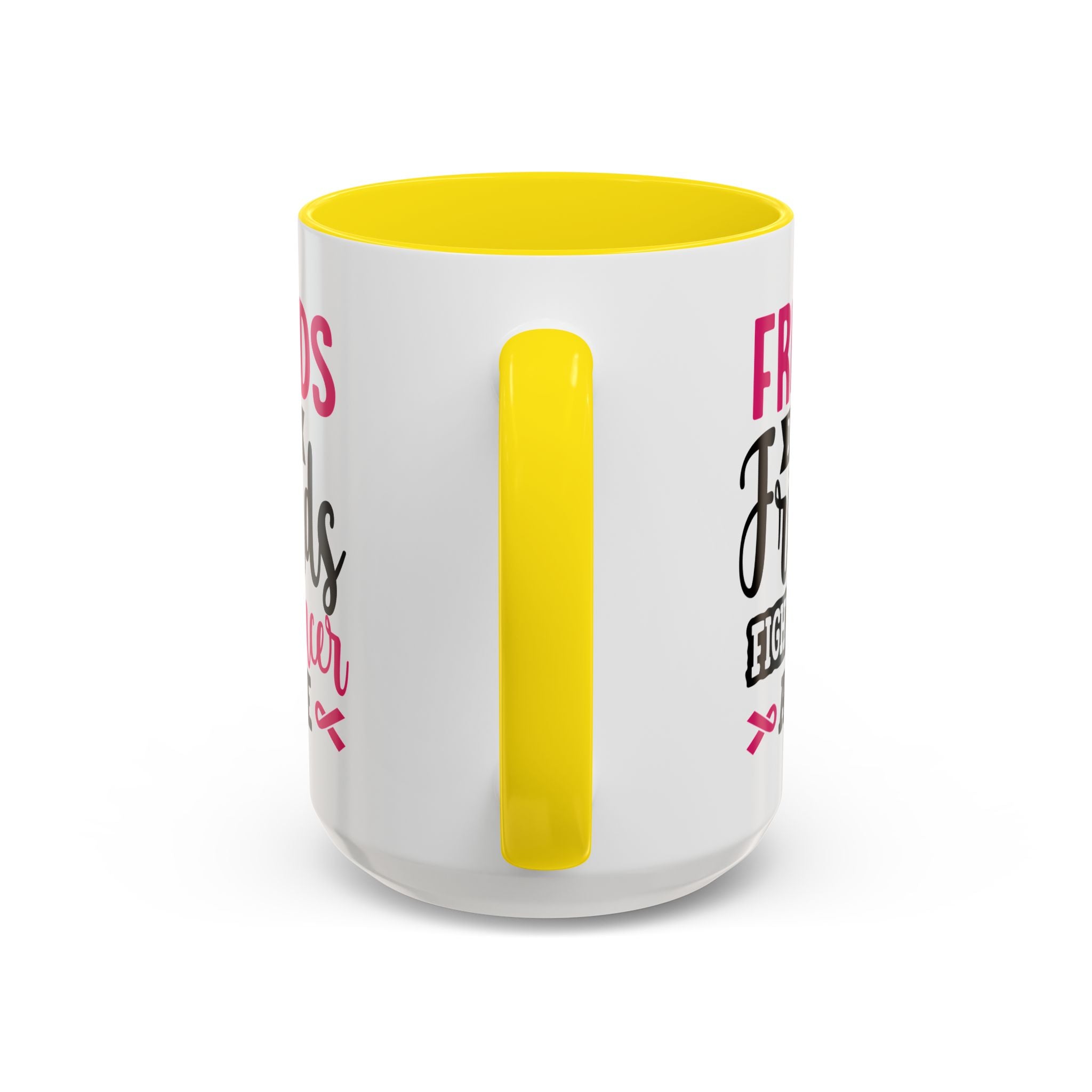 Inspirational Coffee Mug, Friends Don't Let Friends Fight Cancer Alone, Gift for Cancer Awareness, Encouragement, Support Mug