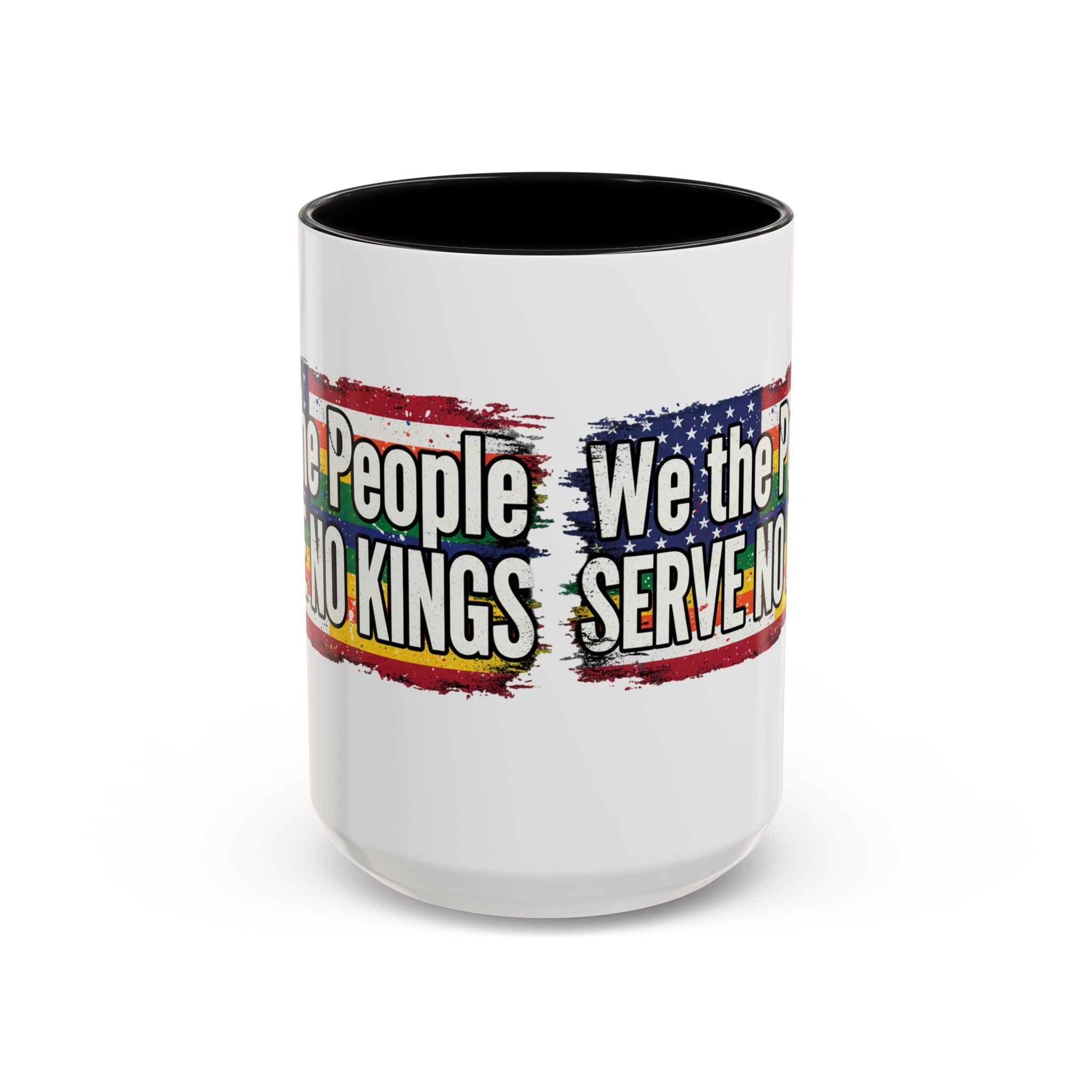 Patriotic Coffee Mug - We the People serve no king