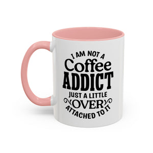 Coffee Addict Mug, Funny Coffee Lover Gift, Black Accent Mug, Warm Beverage Cup, Office Humor Drinkware