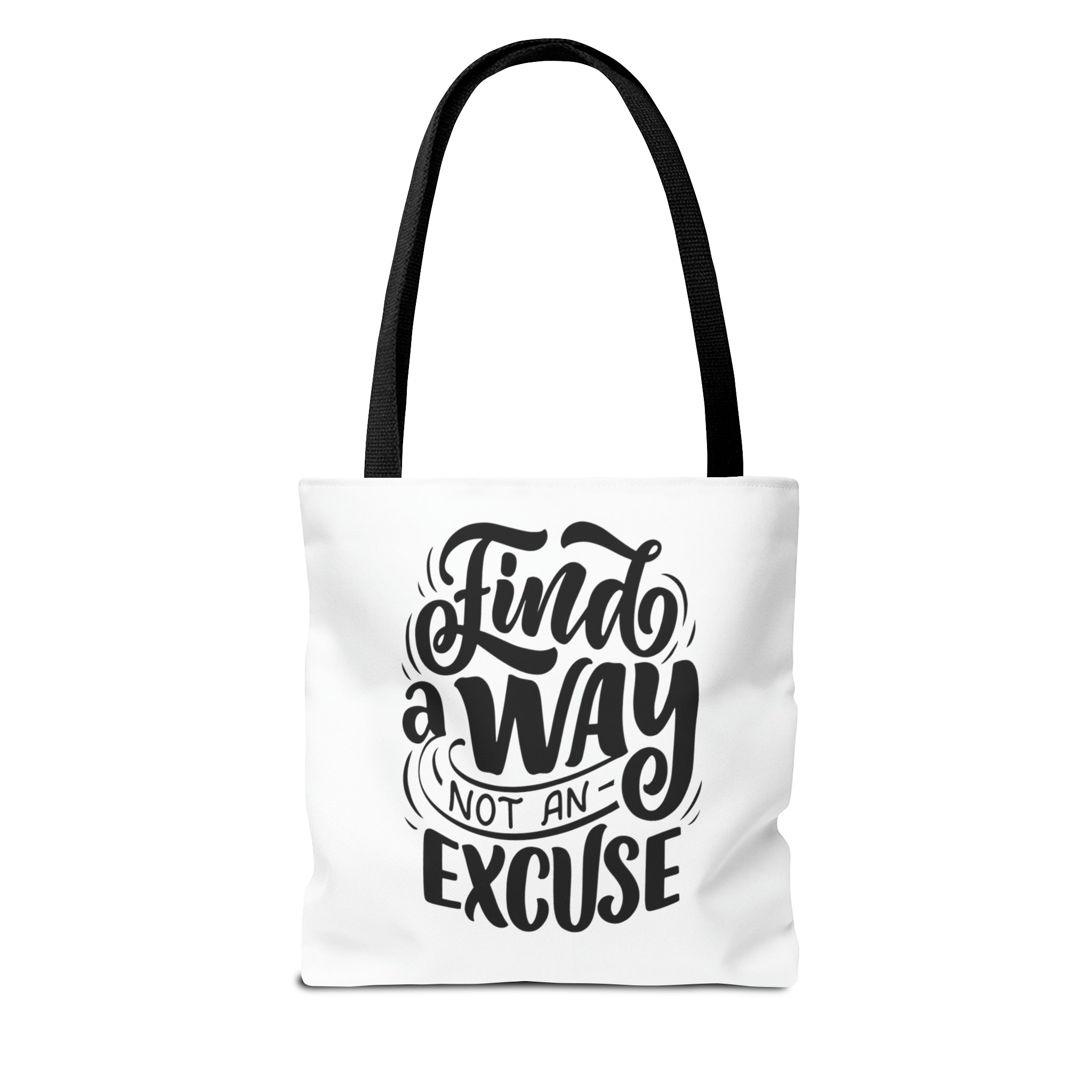 find a wat not an excuse gift Tote Bag (AOP)