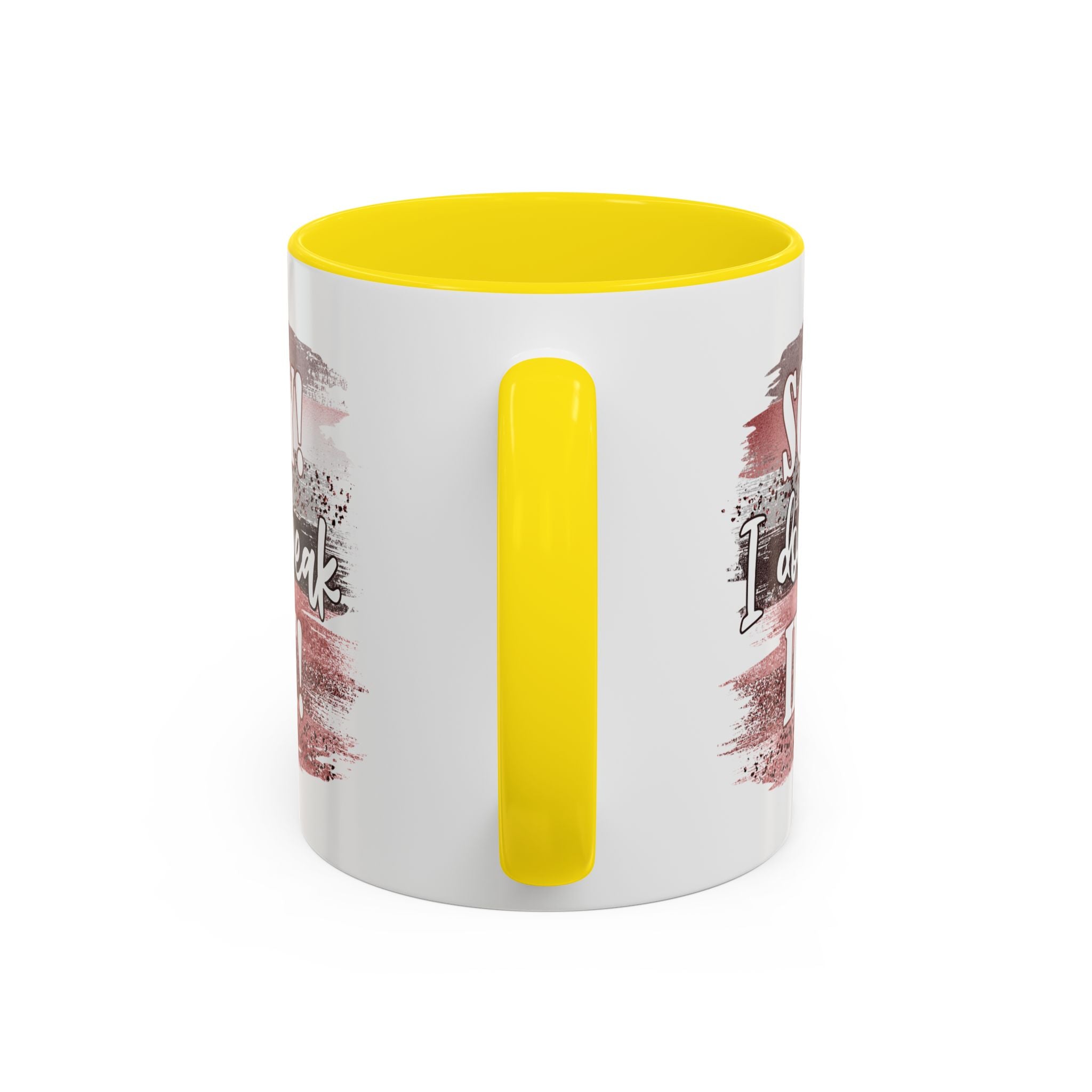 Funny Accent Coffee Mug - "Sorry! I Don't Speak Idiot!" - Perfect Gift for Friends sarcasm