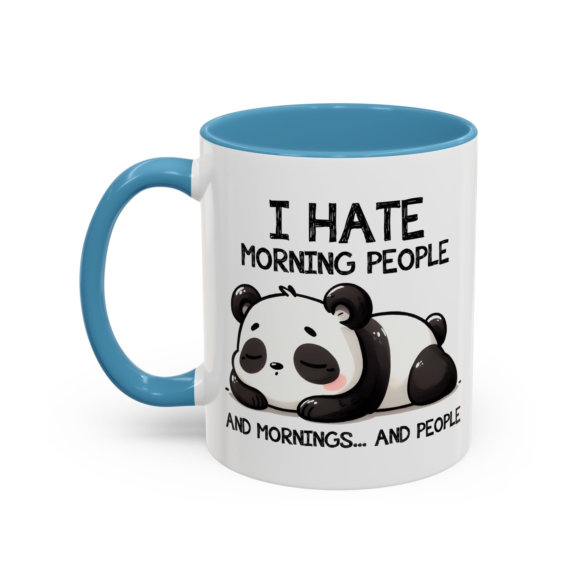 I Hate Morning People Panda Accent Coffee Mug (11/15oz)