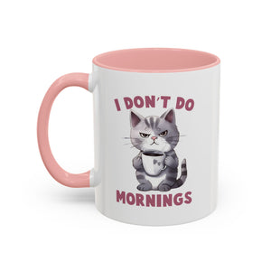 Funny Cat Coffee Mug, Cute Gift for Cat Lovers, I Don't Do Mornings, Black Accent Mug, Coffee Lover's Humor, Gift for Pet Owners