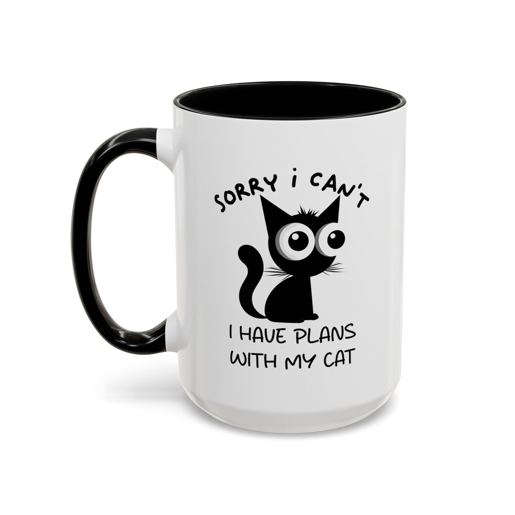 Funny cat Sorry I can't I have plans with my cat  Accent Coffee Mug (11, 15oz) by mrdragonsfire