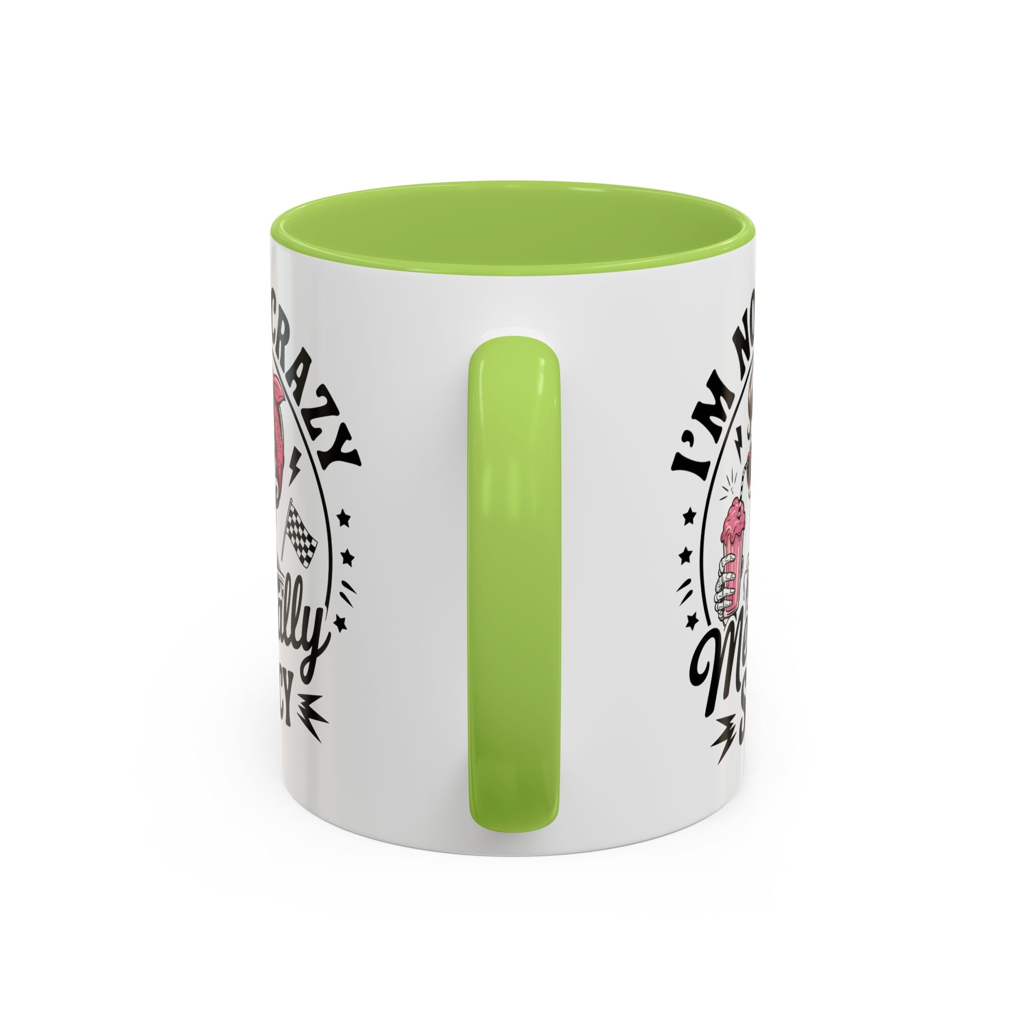 Mentally Spicy I'm not crazy Coffee Mug - Fun Quote for Coffee Lovers adult humor mental health