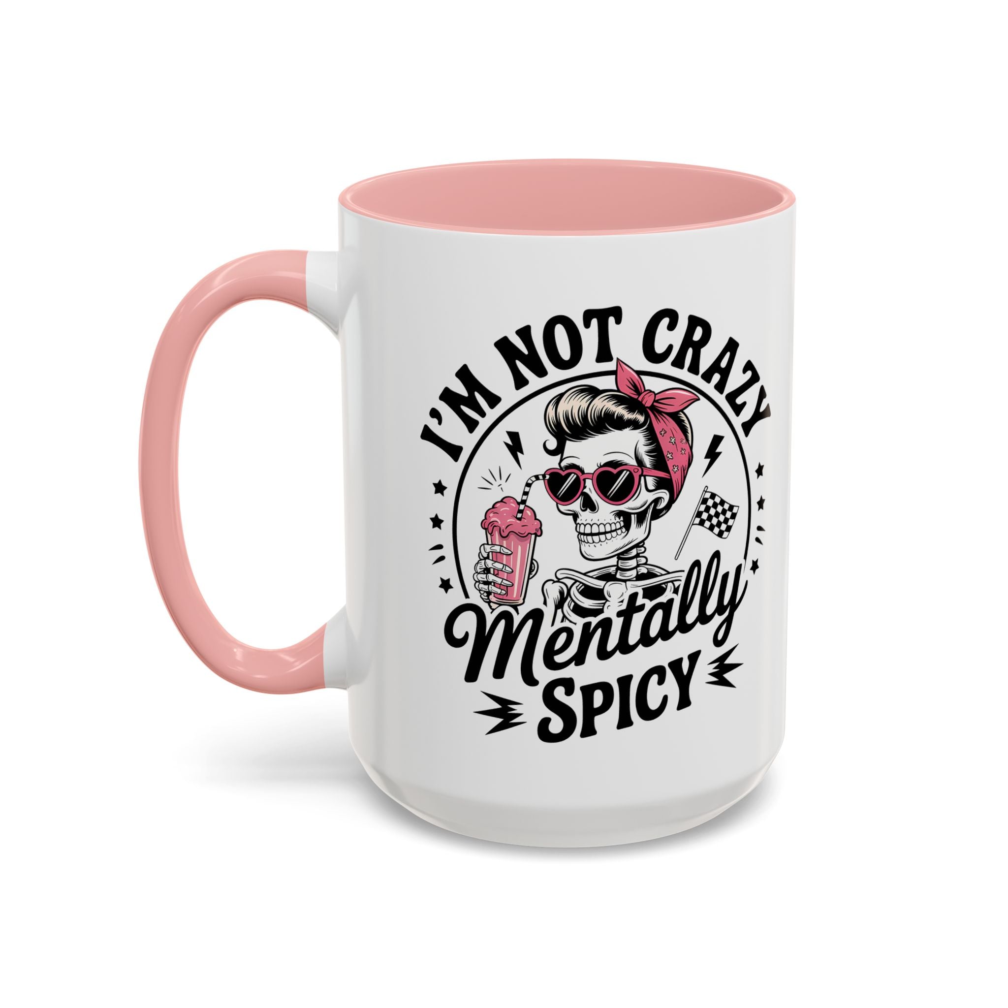 Mentally Spicy I'm not crazy Coffee Mug - Fun Quote for Coffee Lovers adult humor mental health