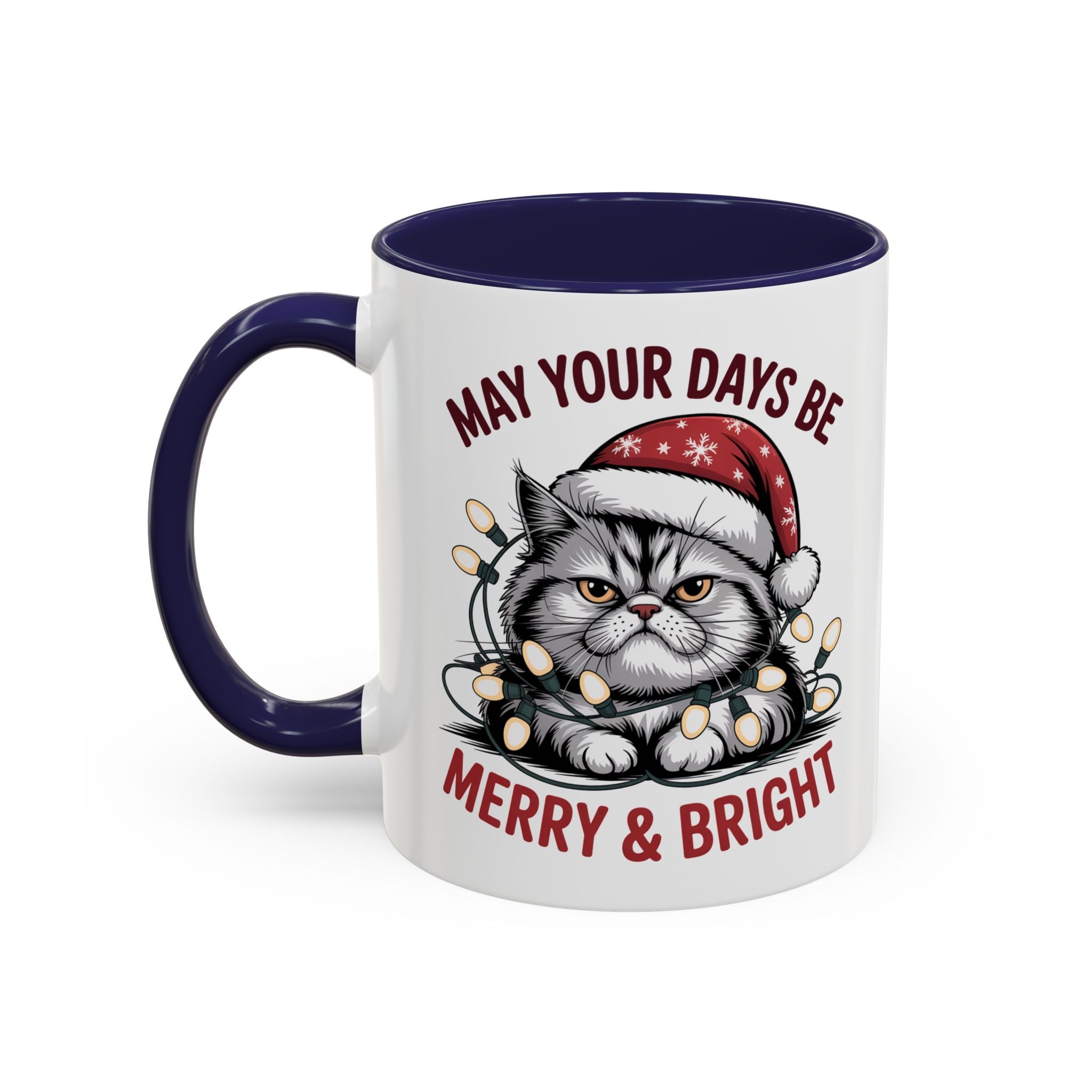 Funny Holiday Cat Mug - "May Your Days Be Merry & Bright"