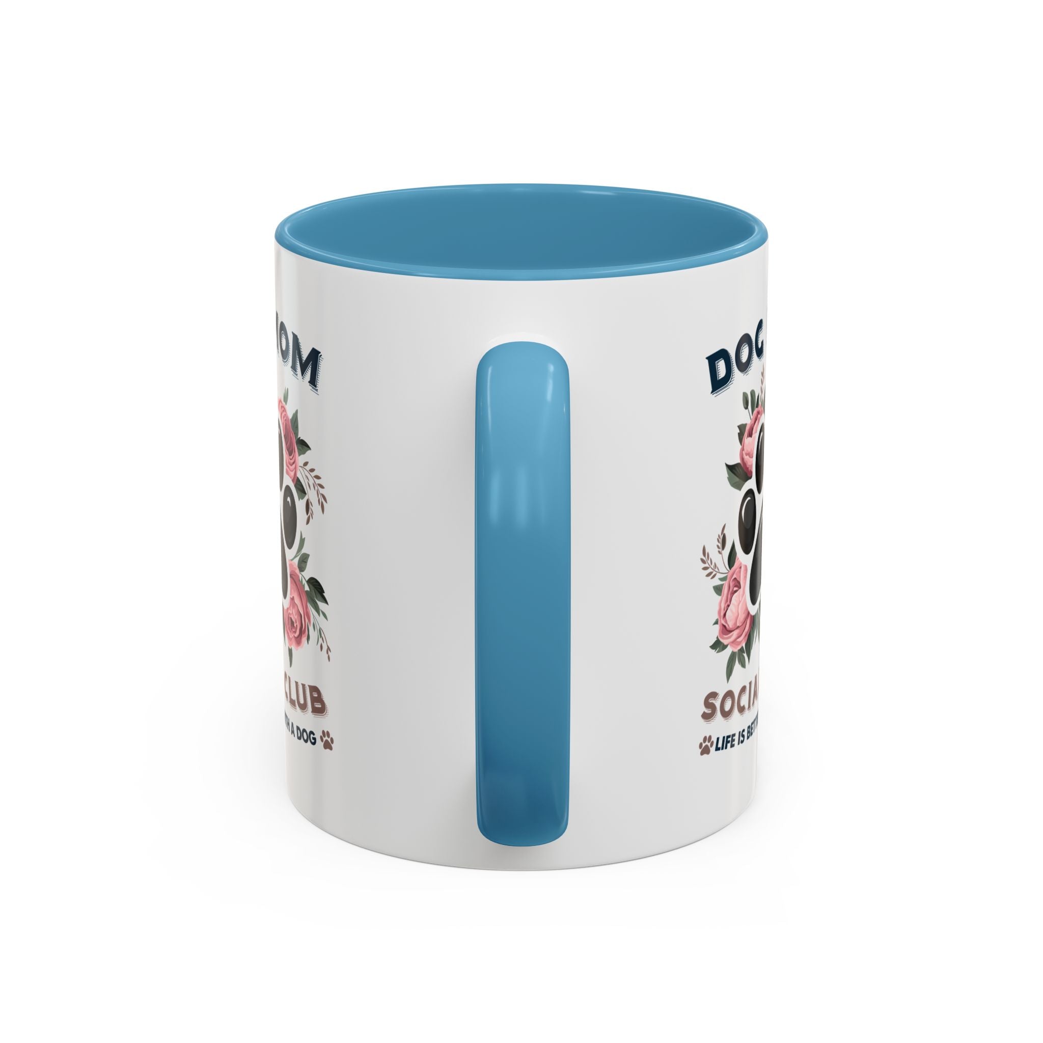 Dog Mom Coffee Mug - Life is Better with a Dog, Pet Lover Gift, Floral Paw Print Mug, Dog Mom Gift, Personalized Dog Mom Mug