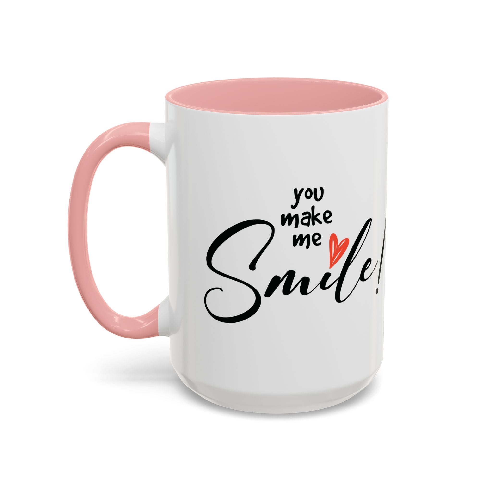 Inspirational Accent Coffee Mug - "You Make Me Smile!" - Perfect Gift for Friends & Family