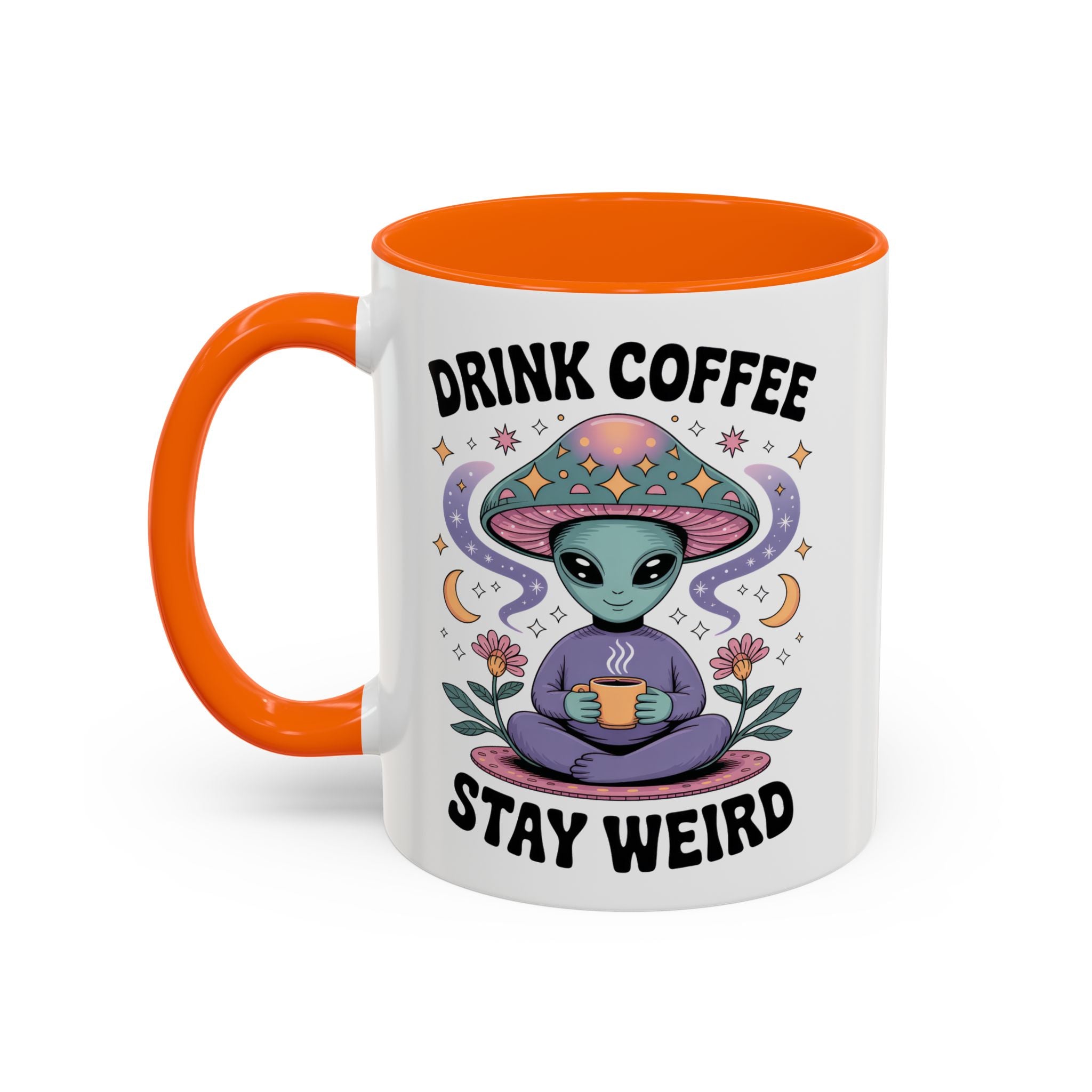 Alien Coffee Mug - "Drink Coffee Stay Weird" funny fantasy humor