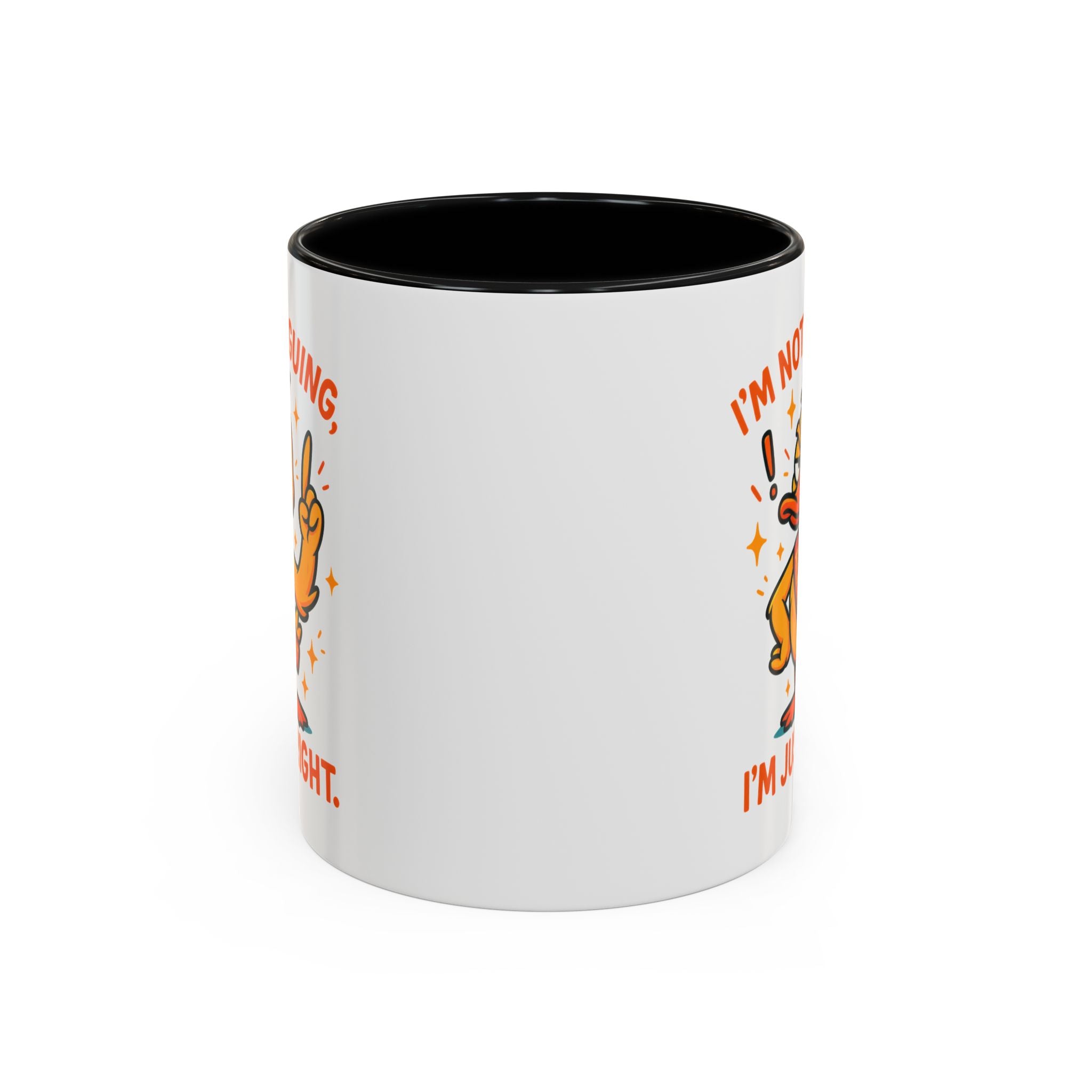 Funny attitude Duck Coffee Mug, I'm Not Arguing I'm Just Right Mug,  Gift for Coffee Lovers,  Birthdays