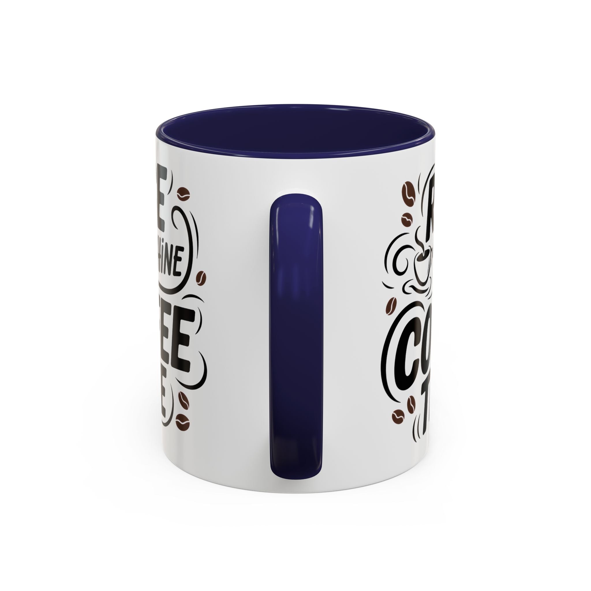 Rise and Shine Coffee Time Mug morning motivation