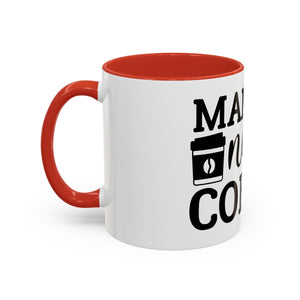 mama needs coffee funny humor Accent Coffee Mug (11, 15oz) mother gift