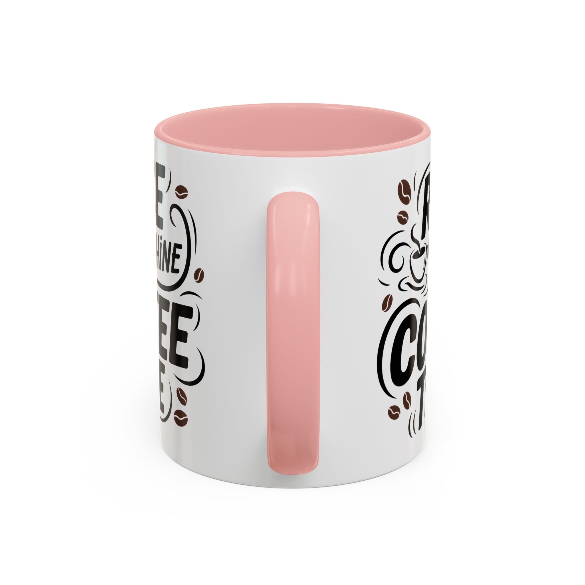 Rise and Shine Coffee Time Mug morning motivation