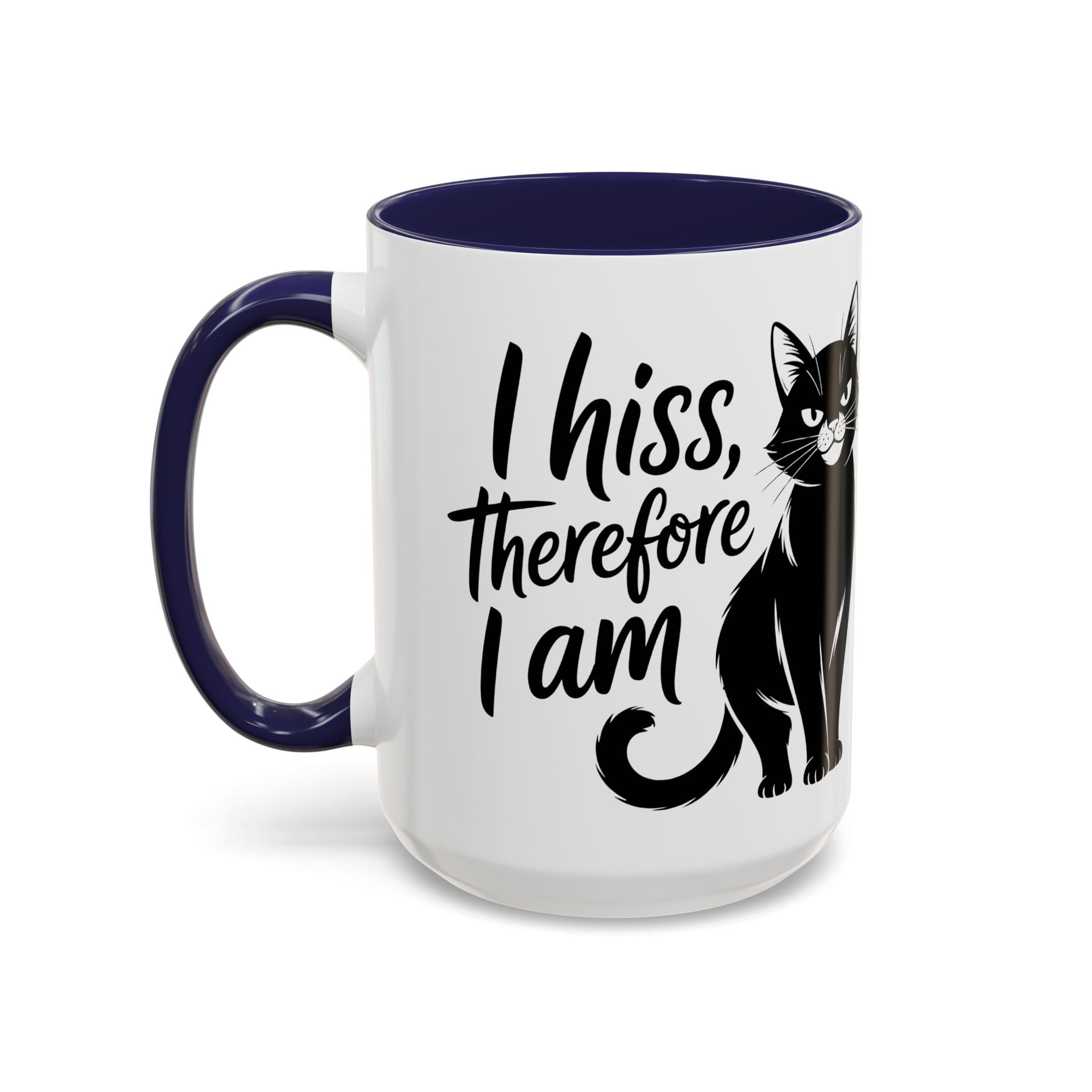 Cat Coffee Mug — "I Hiss Therefore I Am" Black Cat Accent Mug sarcasm attitude