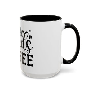 mama needs coffee funny humor Accent Coffee Mug (11, 15oz) mother gift