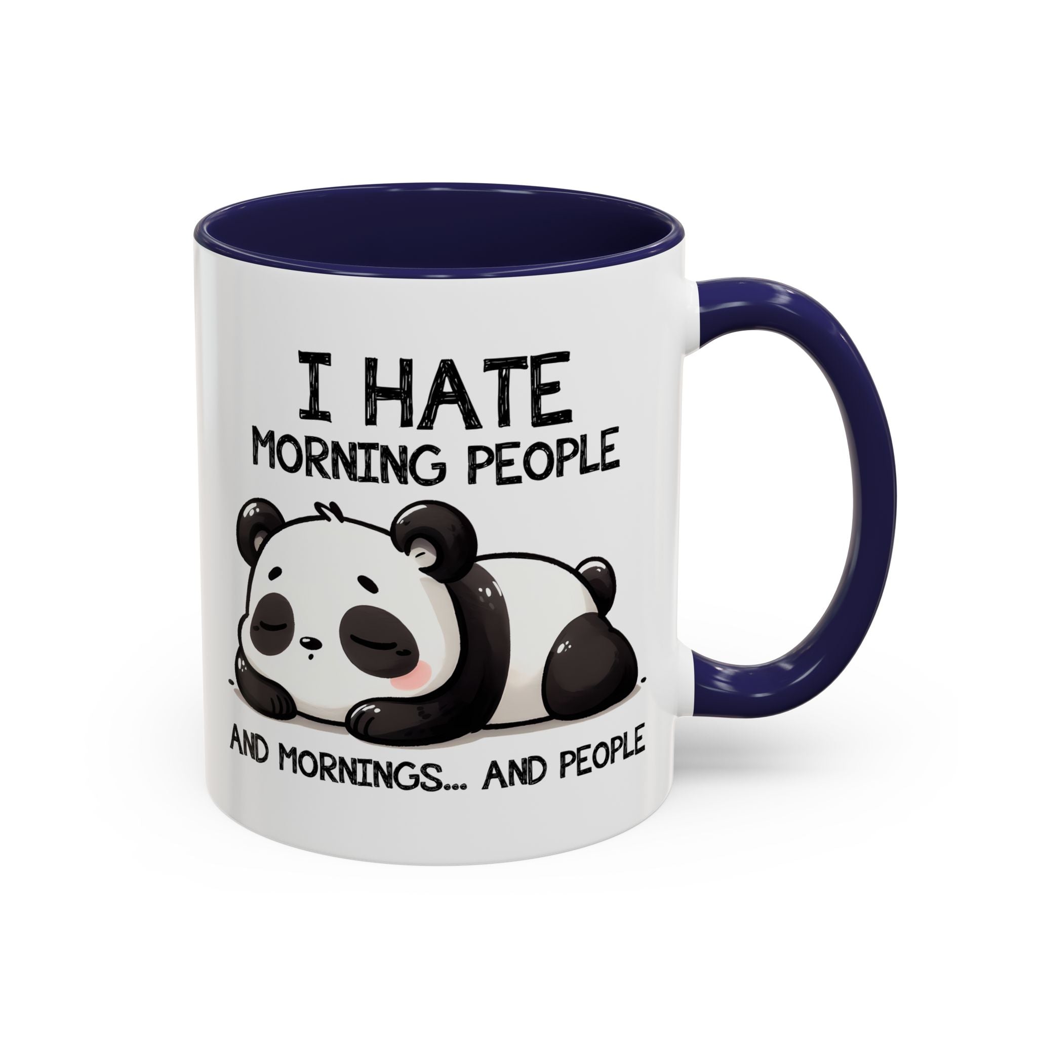 I Hate Morning People Panda Accent Coffee Mug (11/15oz)