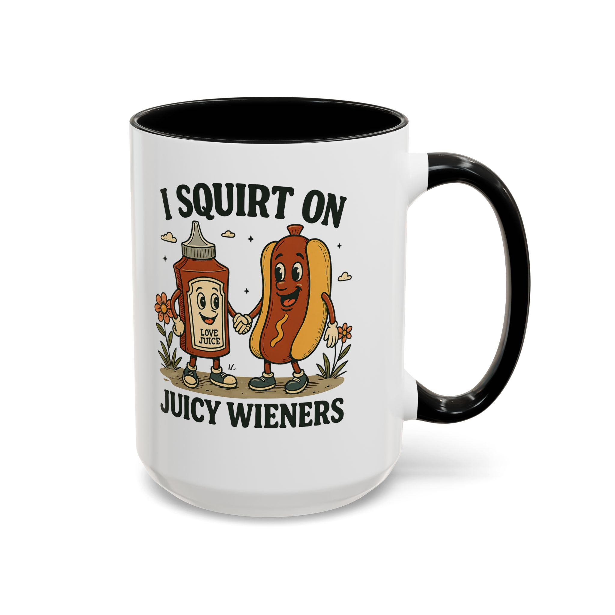 I squirt on Juicy Wieners Coffee Mug - Fun Foodie Design adult humor