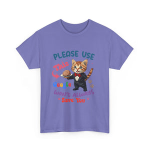sarcasm Cat Quote Tee, Fun Cat T-Shirt, Funny Gift for Cat Lovers, Humor Shirt, Unique Pet Owner Apparel, Cute Pet Humor