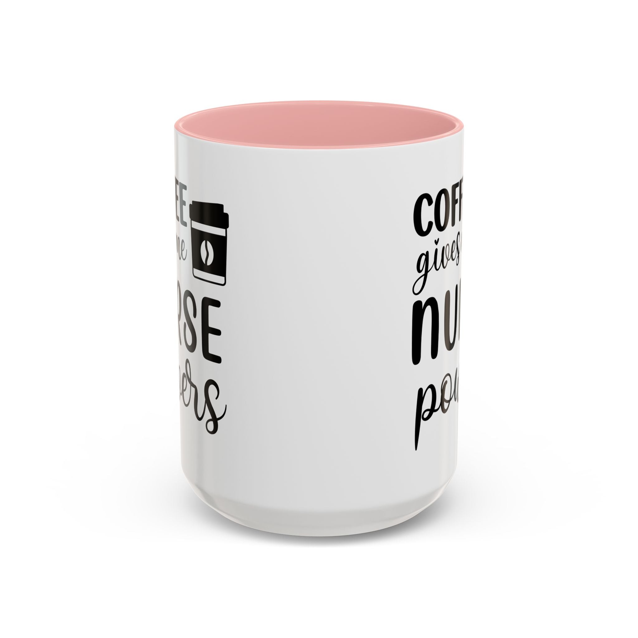Nurse Coffee Mug, Funny Gift for Nurses, Coffee Lover's Mug, Black Accent Tea Cup, Motivational Nurse Gift