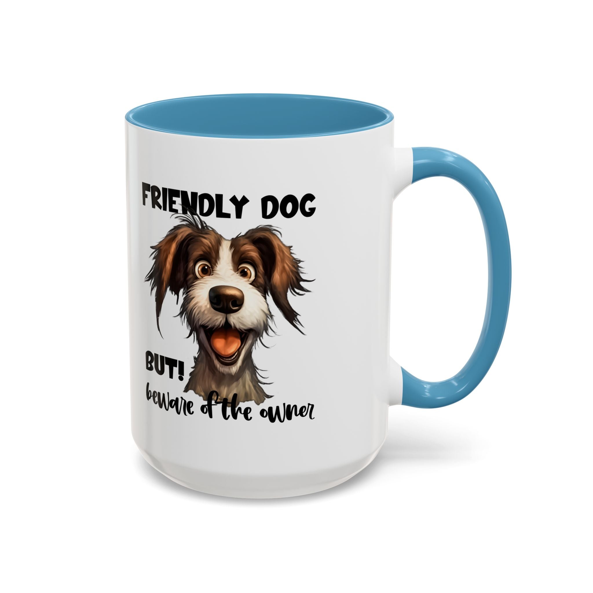 Friendly Dog Owner Mug, Dog Lover Gift, Funny Coffee Cup, Pet Owner Humor, Animal Lover Present, Holiday Gift for Dog Lovers