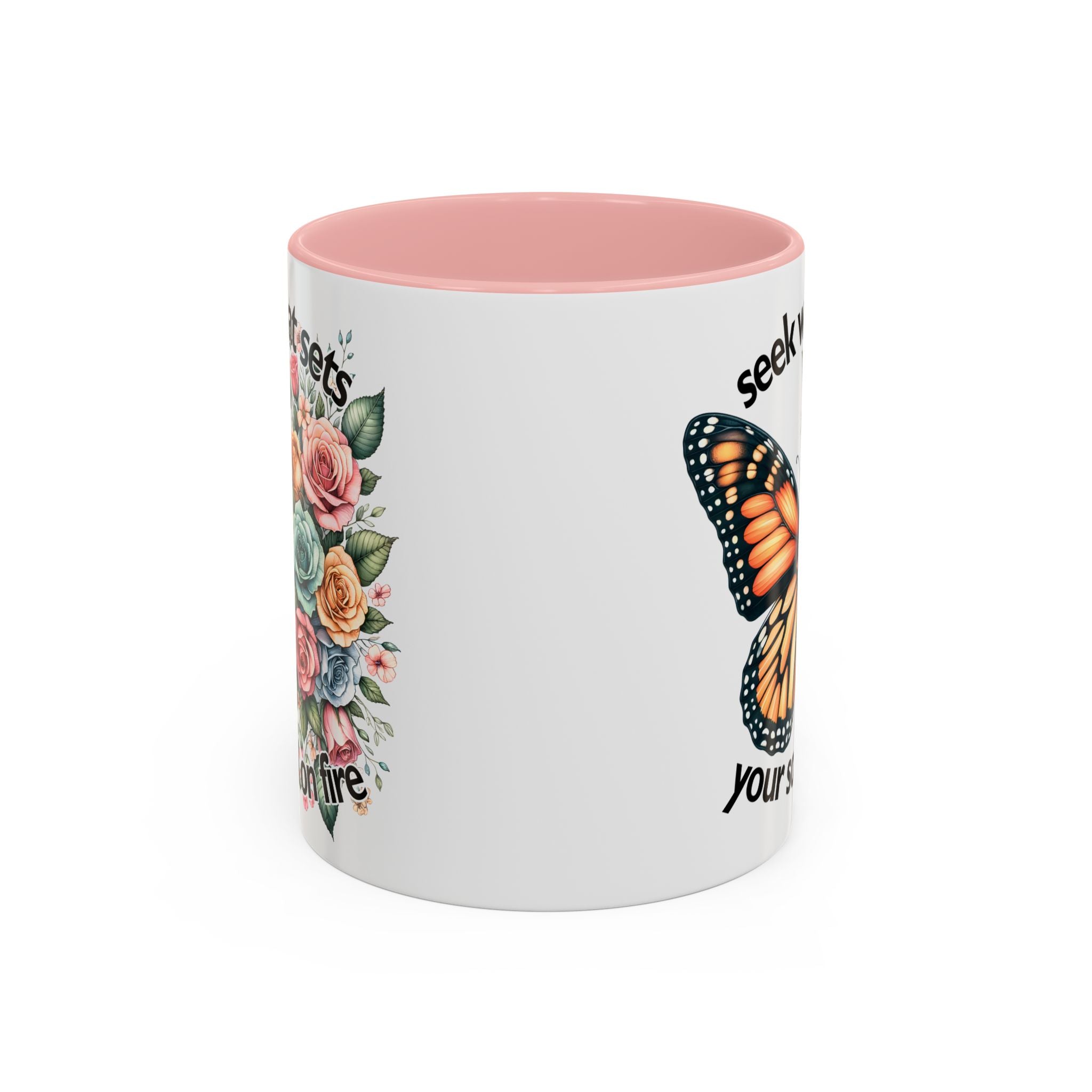 seek what sets your soul on fire Inspirational Butterfly Coffee Mug positive vibe freedom