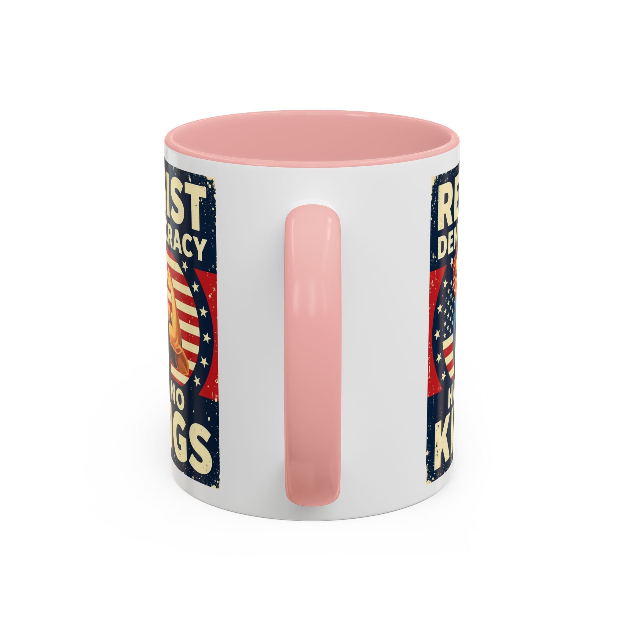 Resist Democracy has no kings  Accent Coffee Mug - Empowering Political Statement