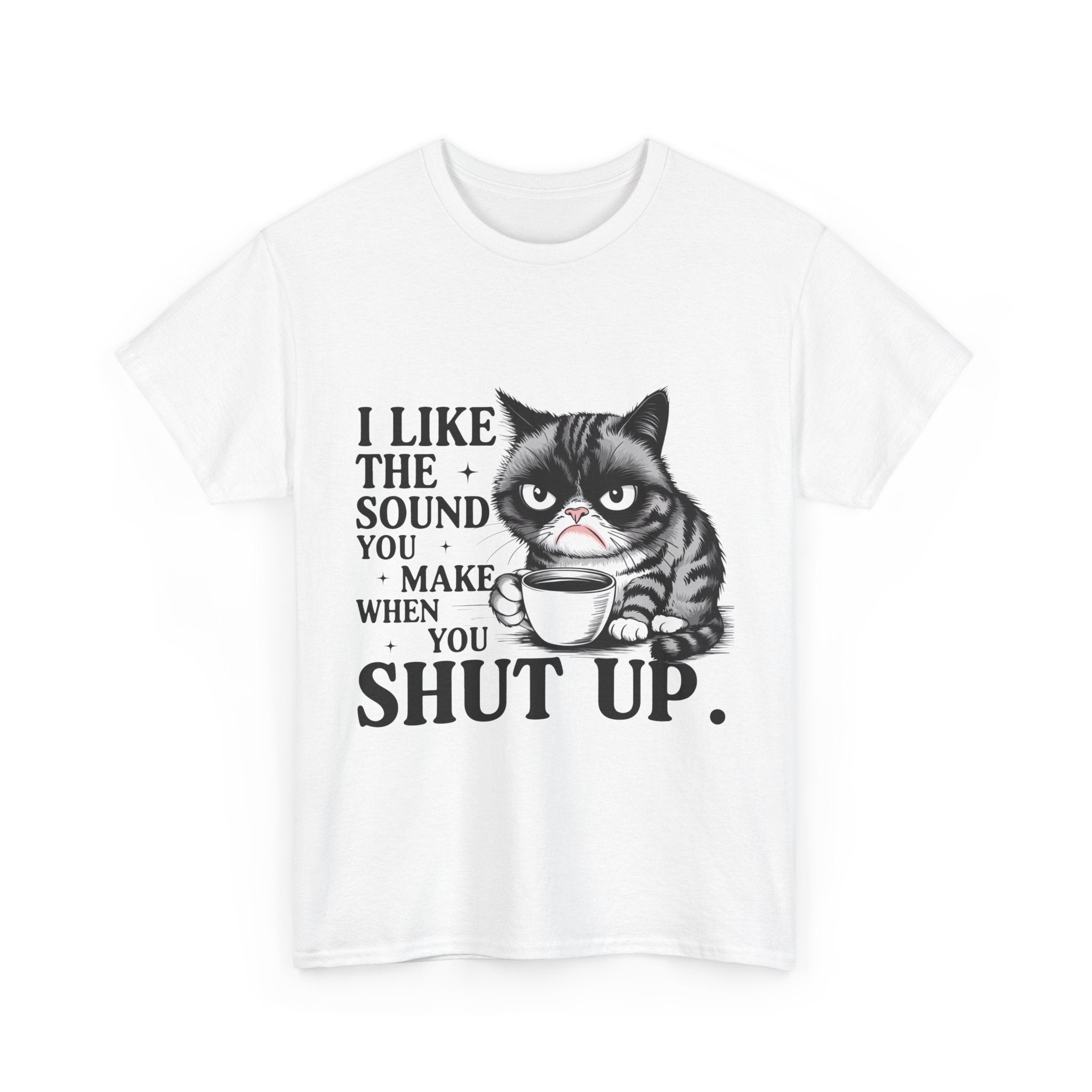 Funny Cat Quote Tee, Humorous T-Shirt, Gift for Cat Lovers, Sarcastic Cotton Shirt, Cute Pet Apparel