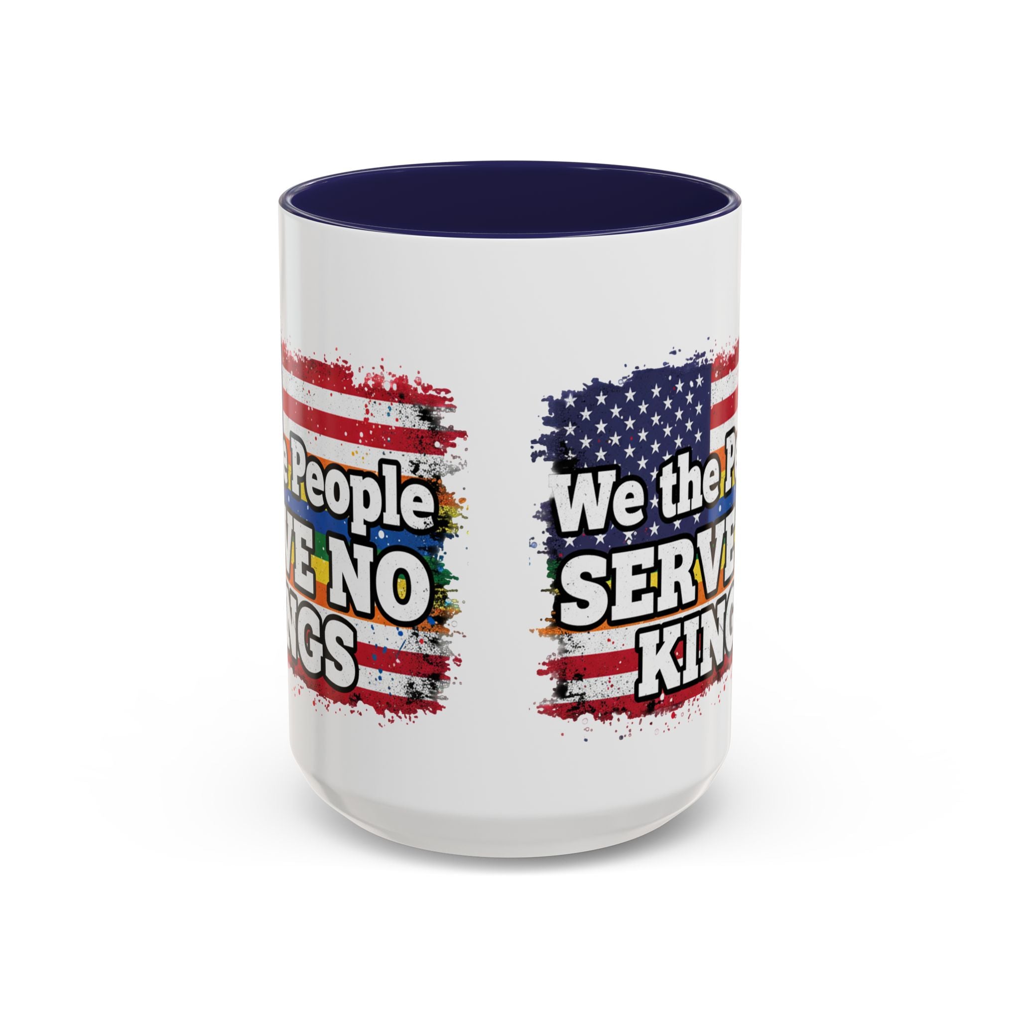 Patriotic Coffee Mug – "We the People Serve No Kings"